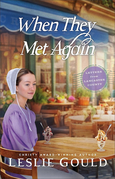When They Met Again (Letters fRom Lancaster County) by Gould Leslie
