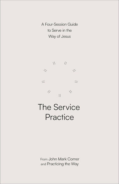 The Service Practice by Comer John Mark