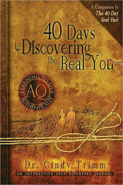 40 Days To Discovering The Real You by Trimm Dr Cindy