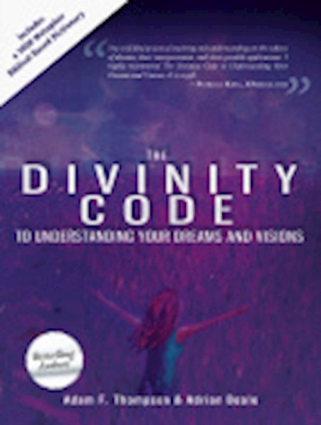 Divinity Code To Understanding Your Dreams/Visions by Thompson Adam