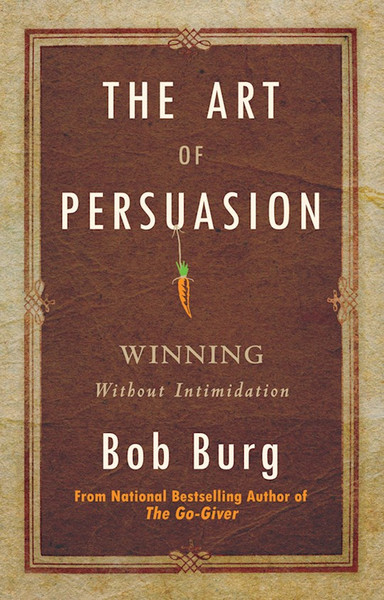 Art Of Persuasion by Burg Bob