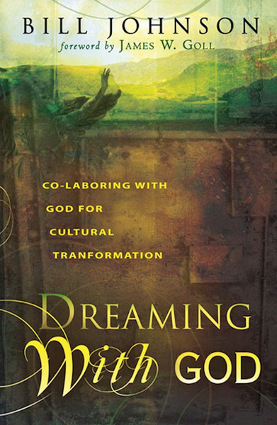 Dreaming With God by Johnson Bill
