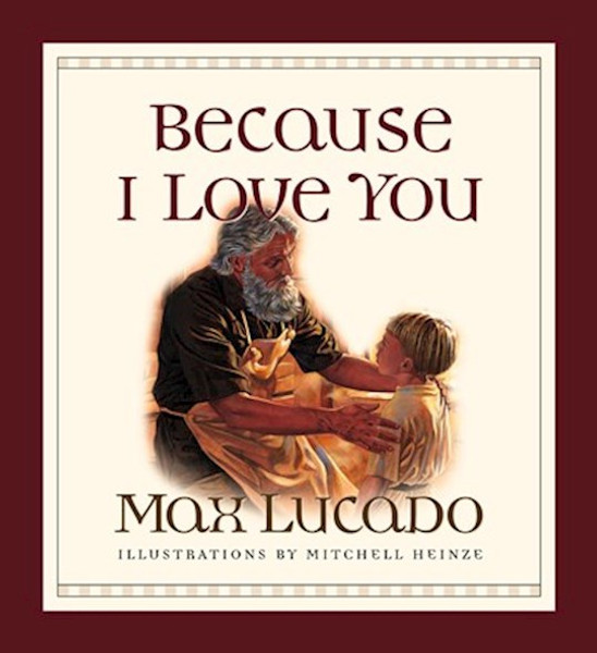Because I Love You Board Book by Lucado Max