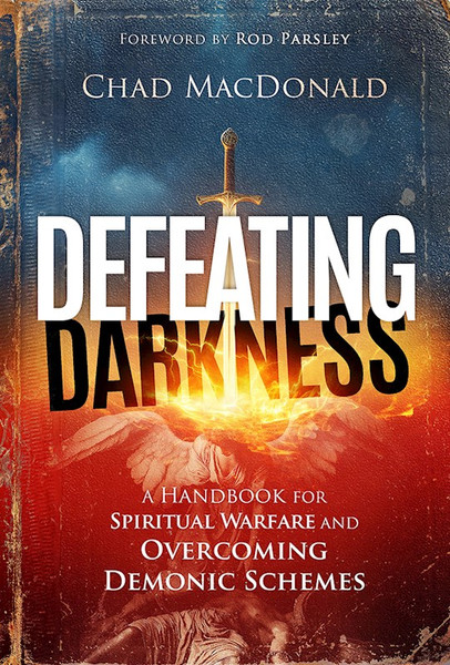 Defeating Darkness by Macdonald Chad