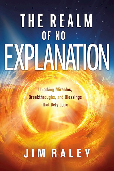 The Realm Of No Explanation by Raley Jim