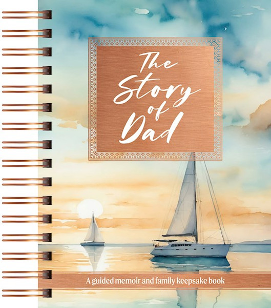 The Story Of Dad by Broadstreet Publis