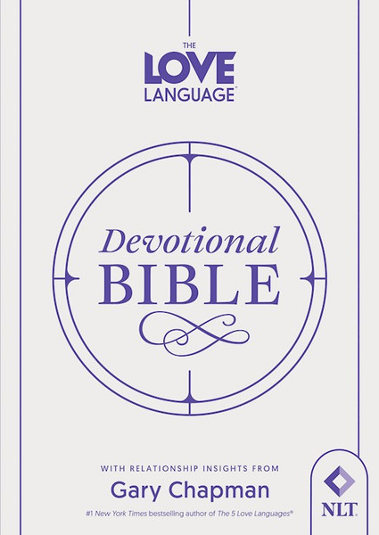 NLT The Love Language Devotional Bible-Hardcover by Chapman Gary D