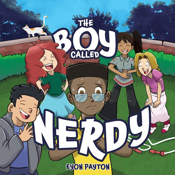 The Boy Called Nerdy by Payton Eyon