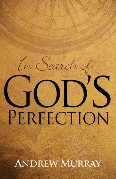 In Search Of Gods Perfection by Murray Andrew