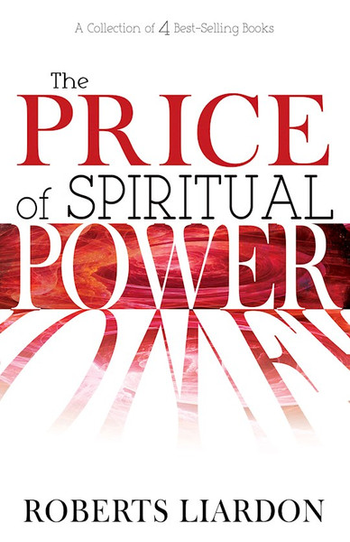 Price Of Spiritual Power (4 Books In 1) by Liardon Roberts
