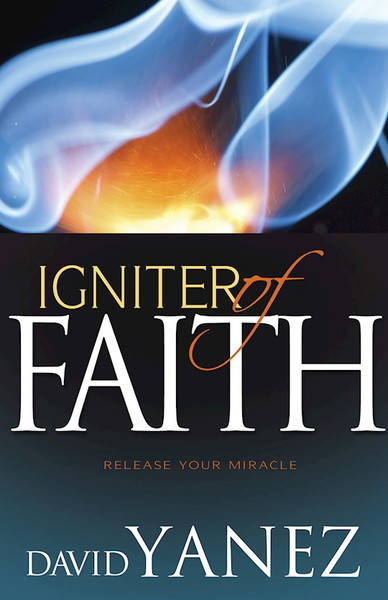 Igniter Of Faith by Yanez David