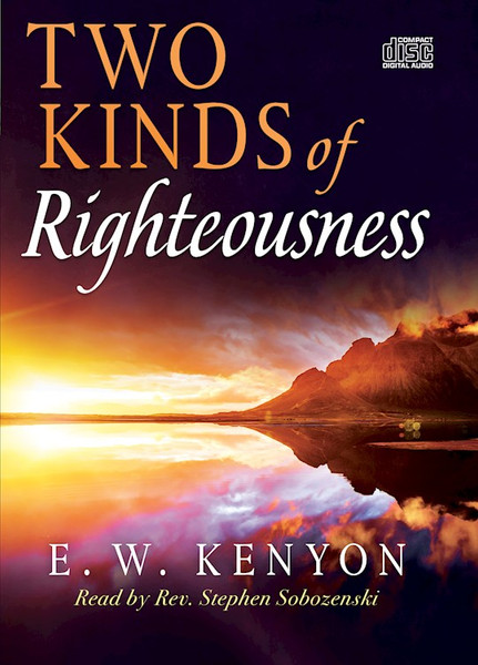 Audiobook-Audio CD-Two Kinds of Righteousness (3 CDs) by Kenyon E W