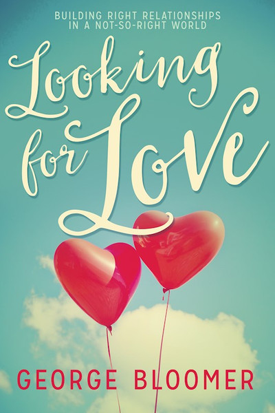 Looking For Love by Bloomer George