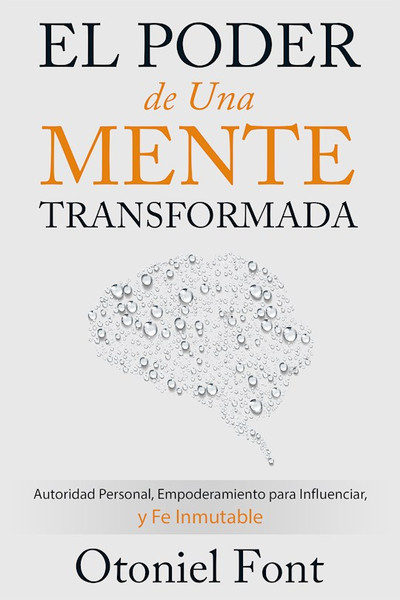 Span-Power Of A Transformed Mind by Font Otoniel