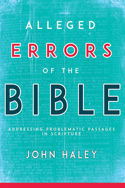 Alleged Errors Of The Bible (Abridged) by Haley John