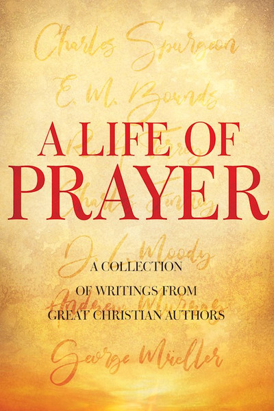 Life Of Prayer (Order #367997) by Whitaker House