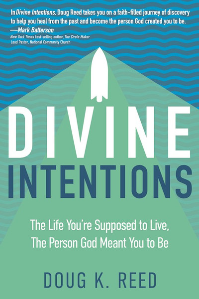 Divine Intentions by Reed Doug