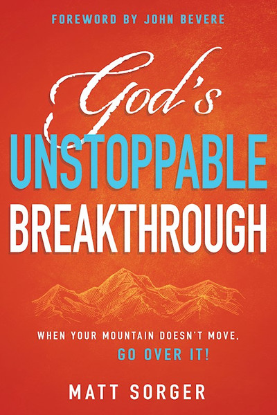 Gods Unstoppable Breakthrough by Sorger Matt