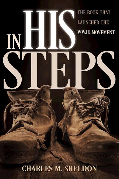 In His Steps by Sheldon Charles M
