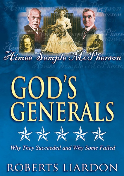 DVD-Gods Generals V07: Aimee Semple McPherson by Liardon Roberts