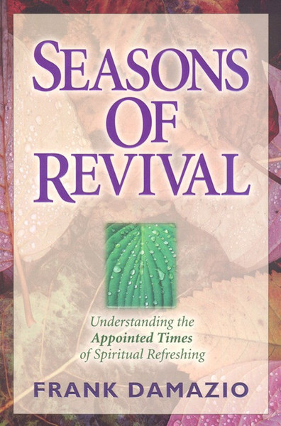 Seasons Of Revival by Damazio Frank