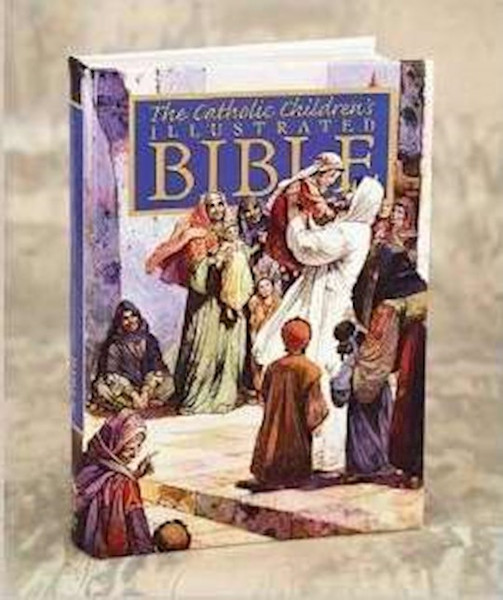 The Illustrated Catholic Children's Bible by De Graaf Anne