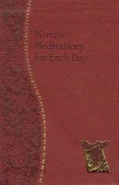 Minute Meditations For Each Day by Catholic Book Pub