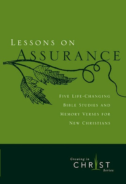 Lessons On Assurance (Growing In Christ Series) by NavPress