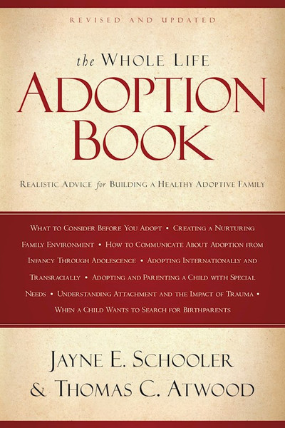 Whole Life Adoption Book by Atwood Thomas