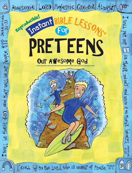 Instant Bible Lessons For Preteens: Our Awesome God by Davis Mary J