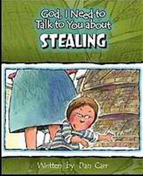 God I Need To Talk To You About Stealing by Carr Dan