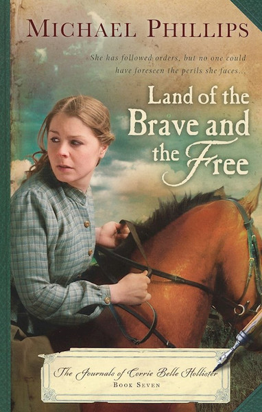 Land Of The Brave And The Free (C B Hollister V7) by Phillips Michael