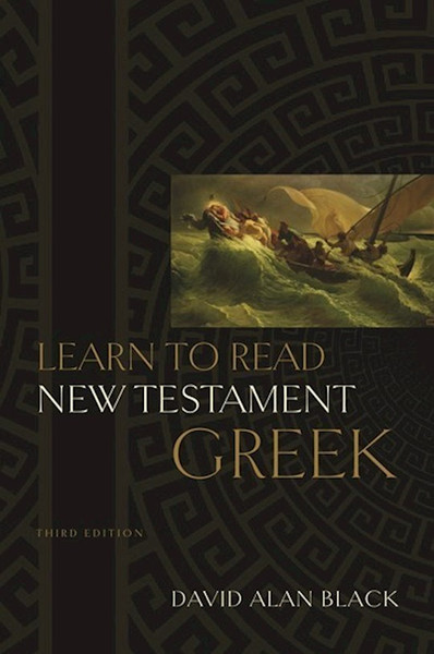 Learn To Read New Testament Greek by Black David Alan
