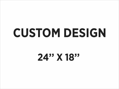 Custom Directional Sign Request 24'' x 18''H - YCRE, YCR, SRE