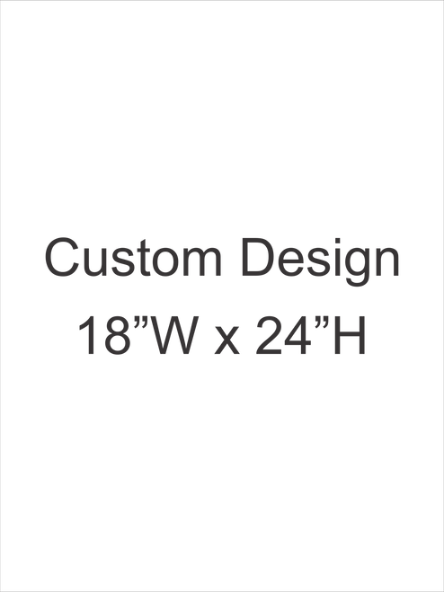 Custom Window Sign Design 18''W x 24''H