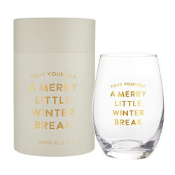 Stemless Wine Glass - Have Yourself a Merry Little Winter Break