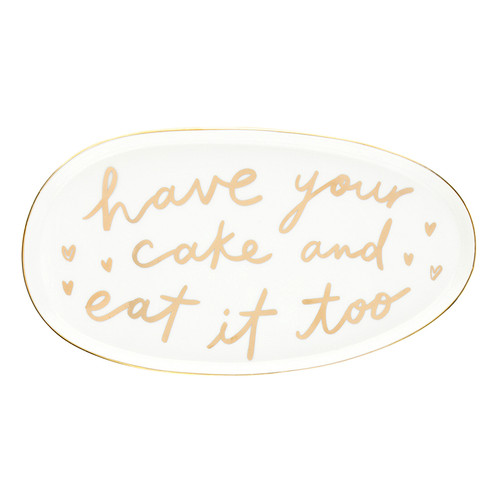 Ceramic Platter - Have Your Cake
