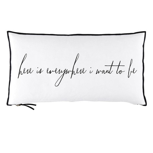 Lumbar Pillowcase - Here is Everywhere I Want to Be