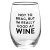 Wine Glass - Good at Wine