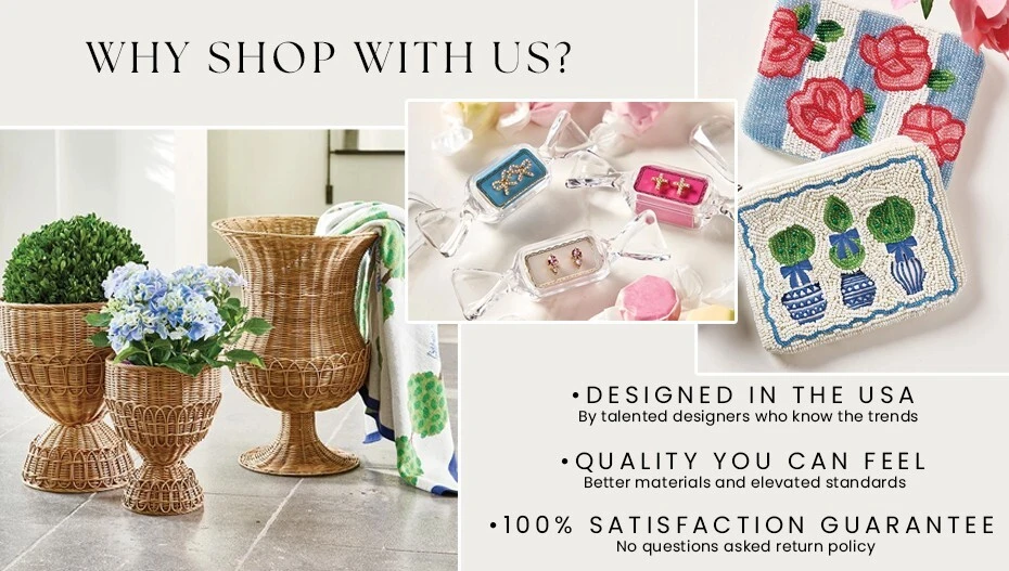 Why Shop with us? Designed in the USA by talented designers, we use better materials and elevated standards, and also we guarantee 100% satisfaction.