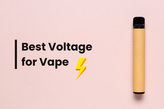 The Best Voltage for Vape: Complete Guide on Vape Settings