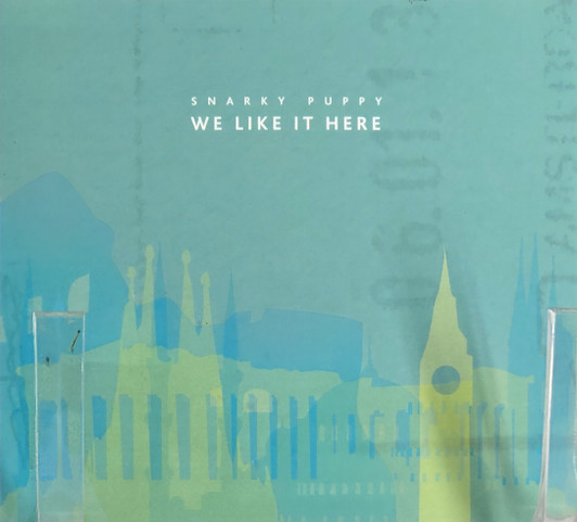 Snarky Puppy - We Like It Here