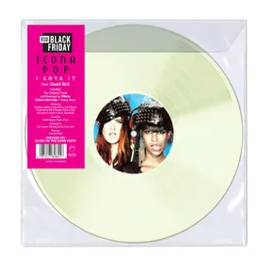 Icona Pop/ Charli XCX - I Love It (Glow In The Dark Vinyl) Icona Pop/ Charli XCX - I Love It (Glow In The Dark Vinyl)
