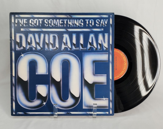 David Allan Coe - I've Got Something To Say