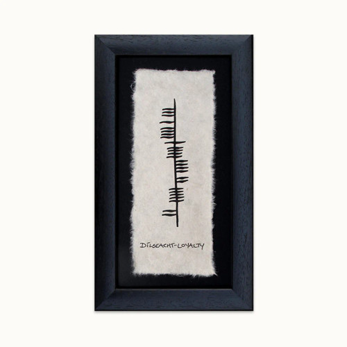Ogham Wish - Loyalty/Dilseacht Ogham Wish - Loyalty/Dilseacht