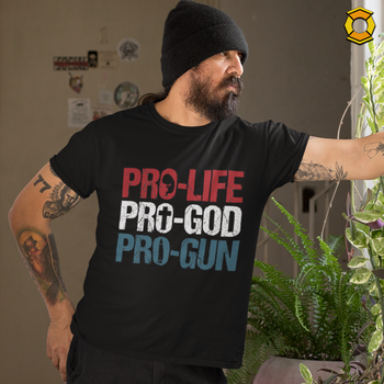 SALE! Pro-Life Pro-God Pro-Gun