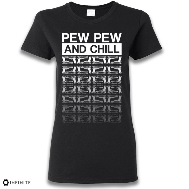 PEW PEW LIFE AND CHILL' Premium Ladies T-Shirt