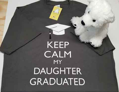 Keep Calm My Daughter Graduated Adult Shirt