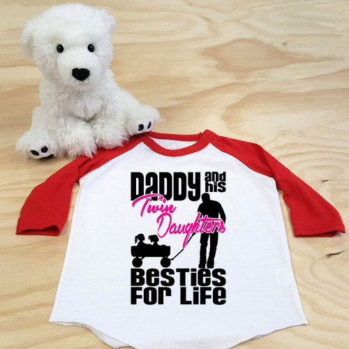 Daddy and his Twin Daughters Besties For Life Toddler Raglan 3/4 sleeves