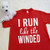 I Run Like The Winded Adult Shirt